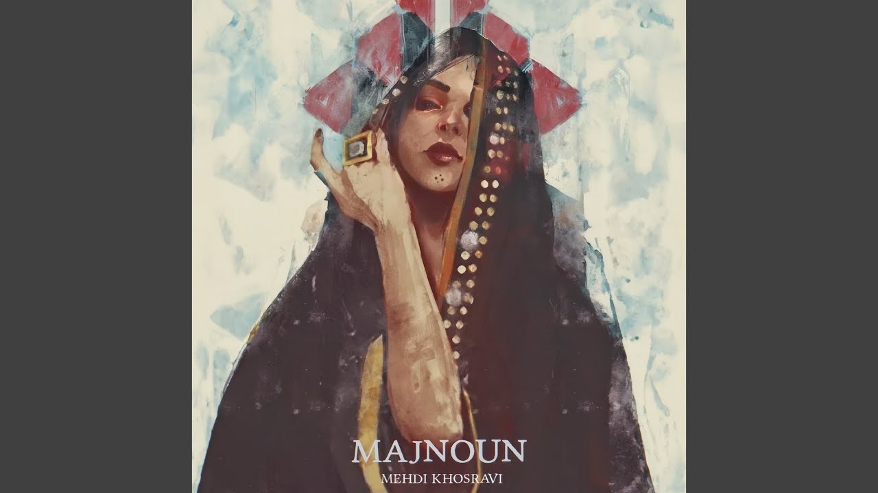 Majnoun by Mehdi Khosravi ๐ถ