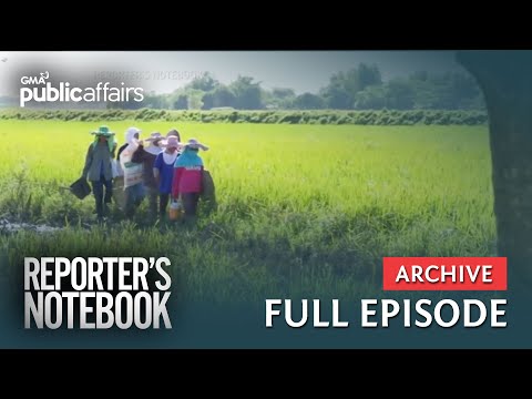 Magsasaka sa Thailand, bakit mas maunlad kaysa sa Pinoy? (Full Episode) | Reporter’s Notebook