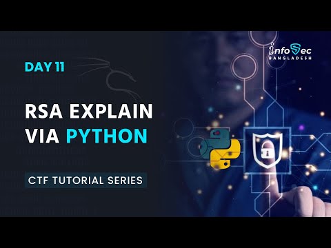 [বাংলা ] Beginner To Advance CTF #Day 11 -RSA Algorithm Explained  Via Python Code | RSA Algorithm |
