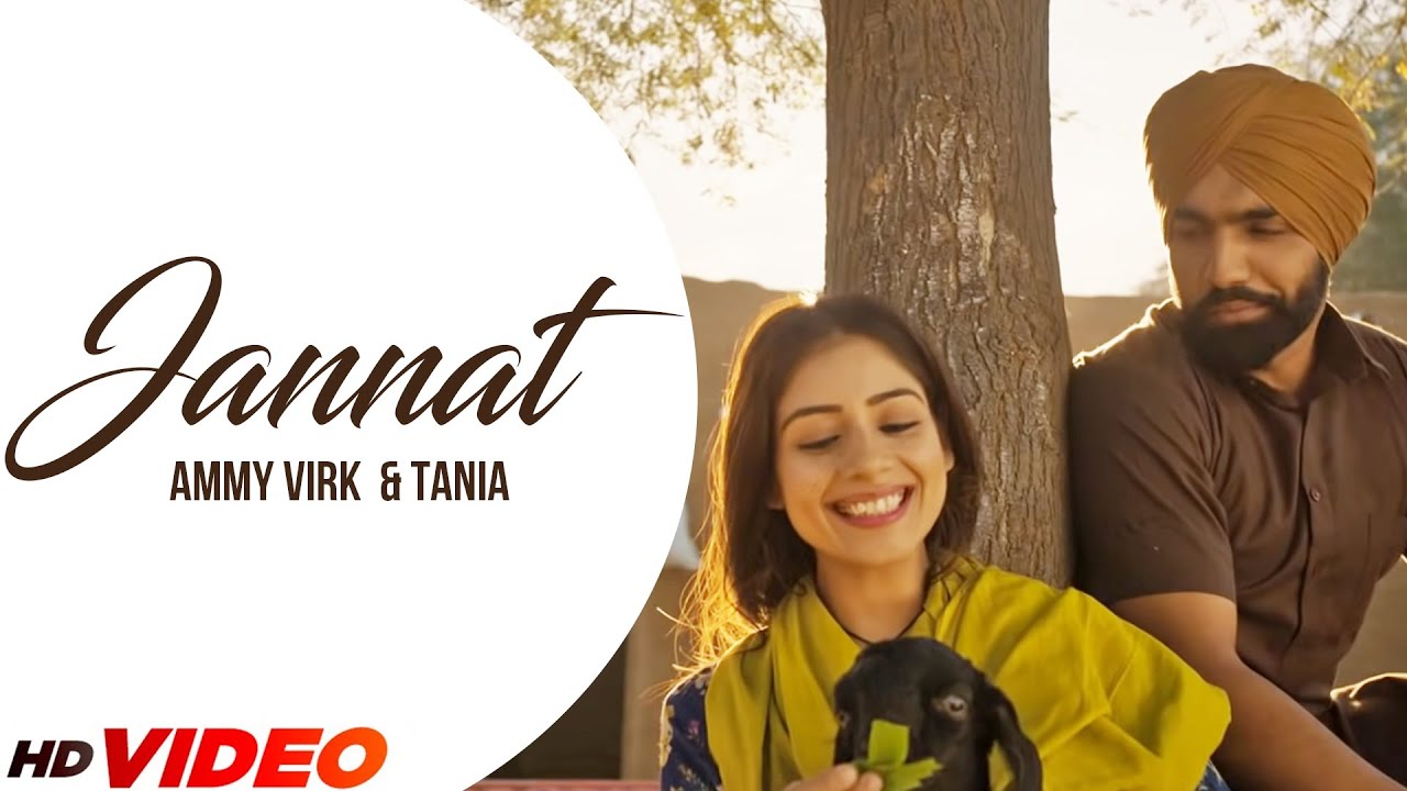 Jannat (Official Video) | Ammy Virk & Tania 🎶