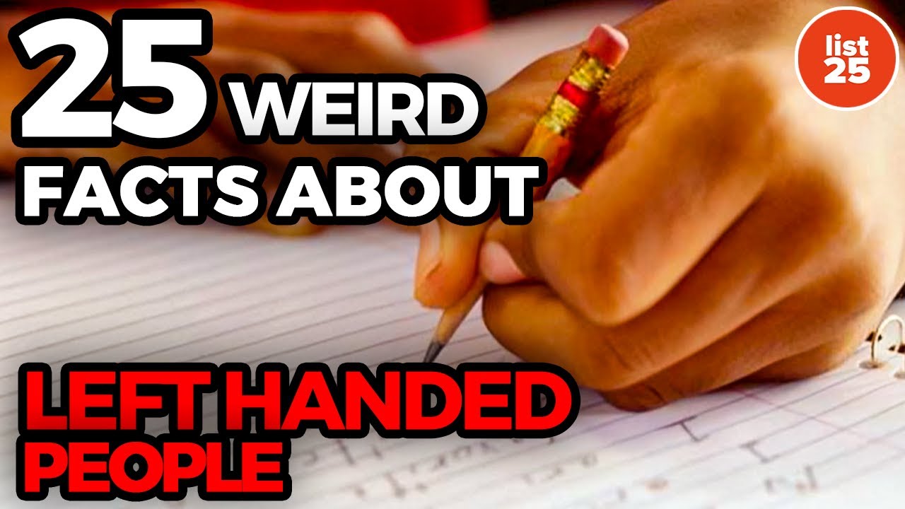 25 Surprising Facts About Left-Handed People