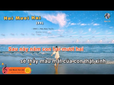 Hai Mươi Hai (22) - AMEE x Hứa Kim Tuyền (Guitar beat solo karaoke), Muoi Music | Muối SV