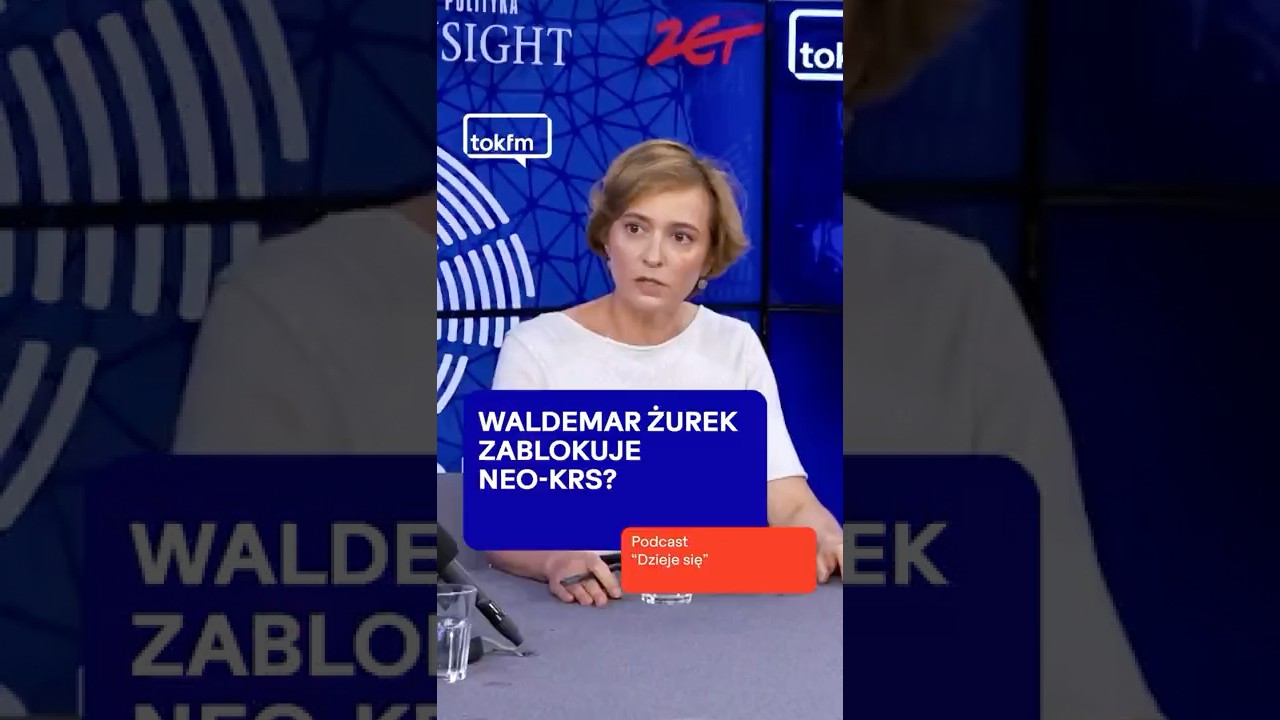 Czy Waldemar Żurek zablokuje neo-KRS? Sprawdź na TOK FM! 🎧
