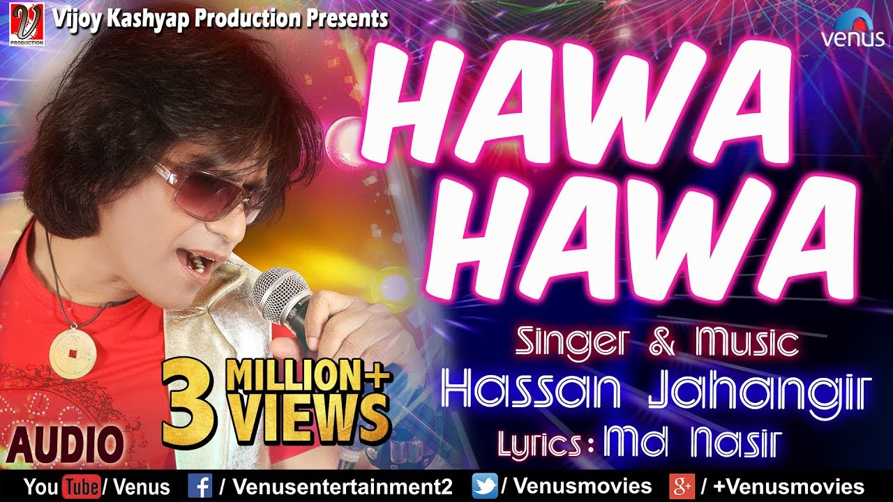 Hawa Hawa Full Song | Hassan Jahangir 🎶