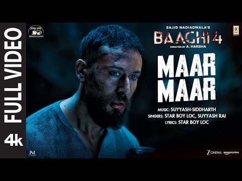 Maar Maar (Full Video) | Baaghi 4 | Tiger S, Sanjay D | Suyyash-Siddharth | Star Boy Loc | Suyyash R