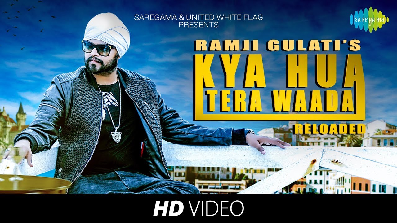 Kya Hua Tera Waada Reloaded | Ramji Gulati 🎶