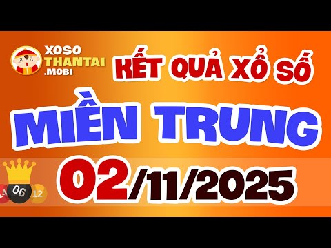 Xổ số miền Trung hôm nay ngày 2 tháng 11 | XSMT - KQXSMT - XSMTR - SXMT 2/11/2025
