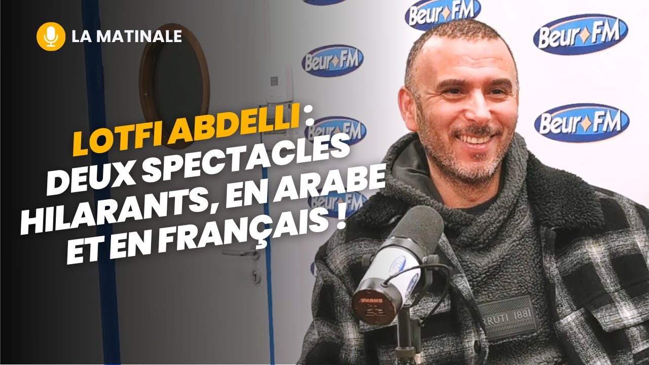 🎭 Lotfi Abdelli Presents Two Hilarious Shows in Arabic & French!