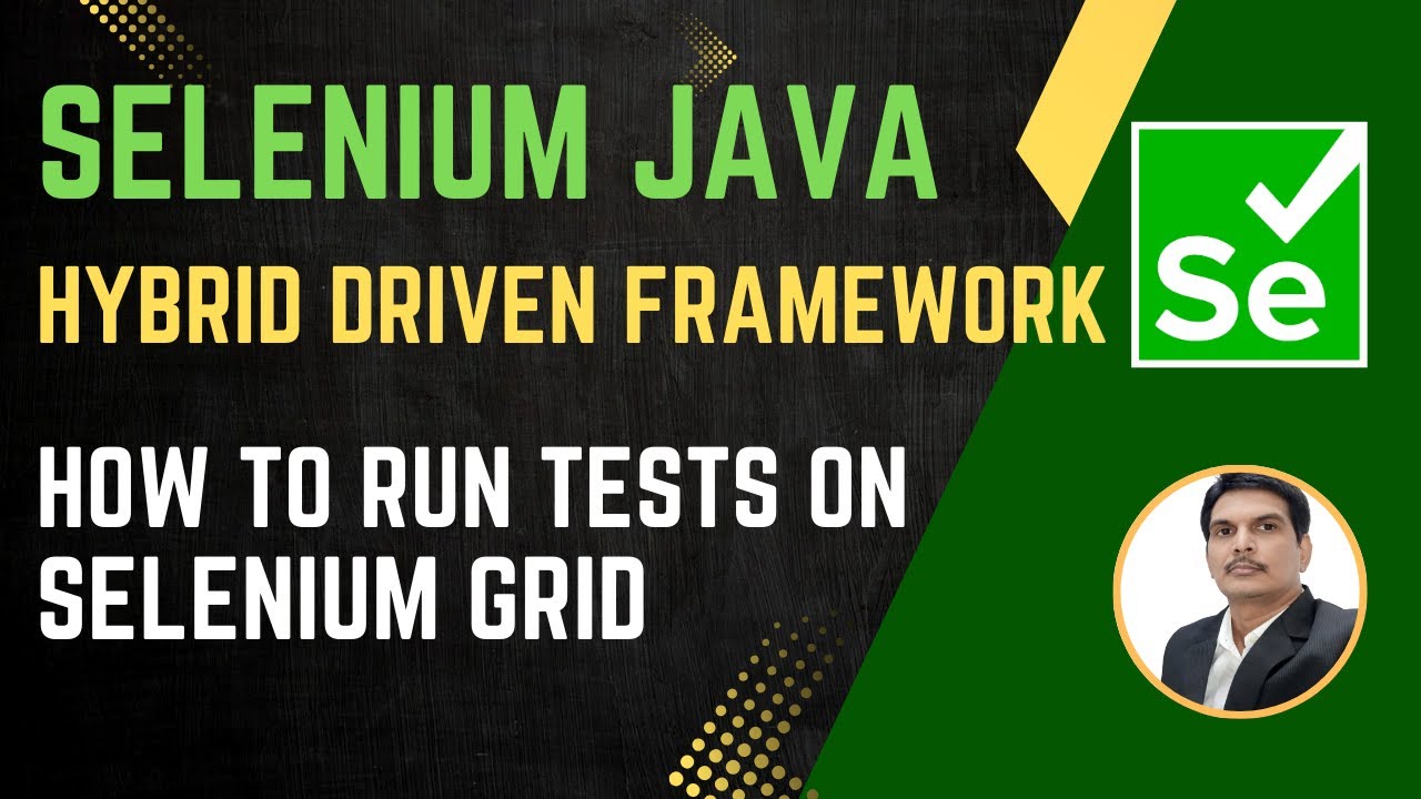 Selenium with Java & Grid | Hybrid Framework Session 53
