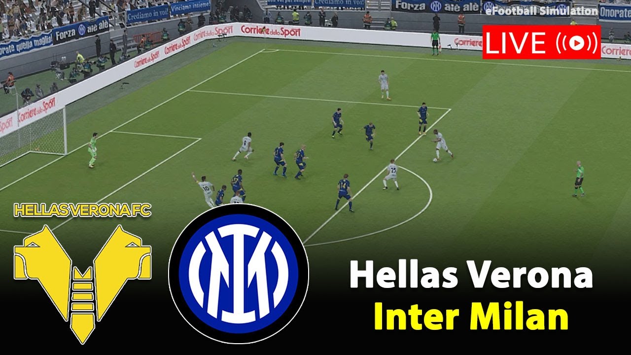 🔴 Live: Hellas Verona vs Inter Milan | Serie A 2025/26 eFootball PES21 Simulation