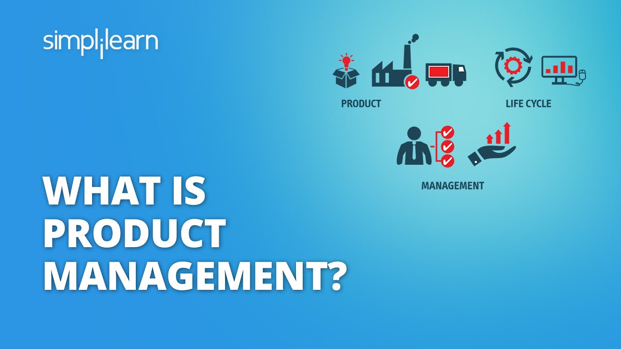 What Is Product Management? | Intro & Overview