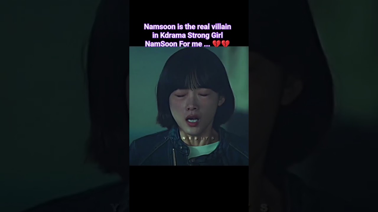 Namsoon: The True Villain in Strong Girl NamSoon 💔