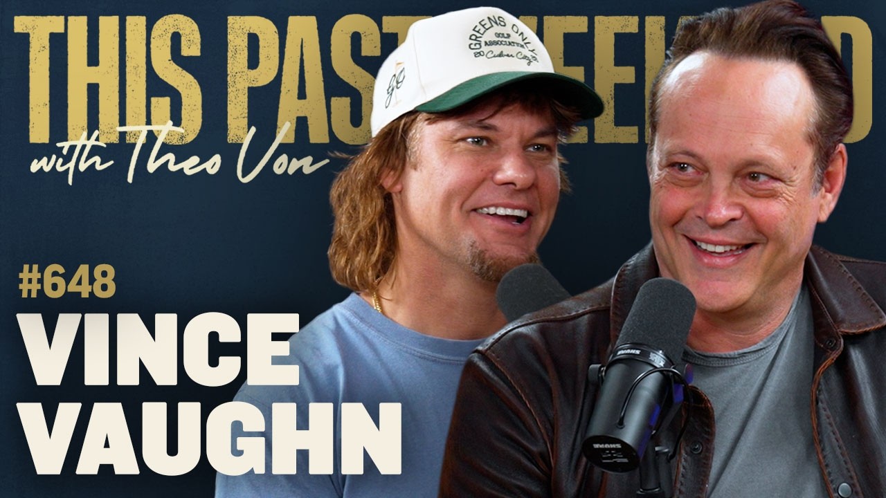 Vince Vaughn | This Past Weekend w/ Theo Von #648