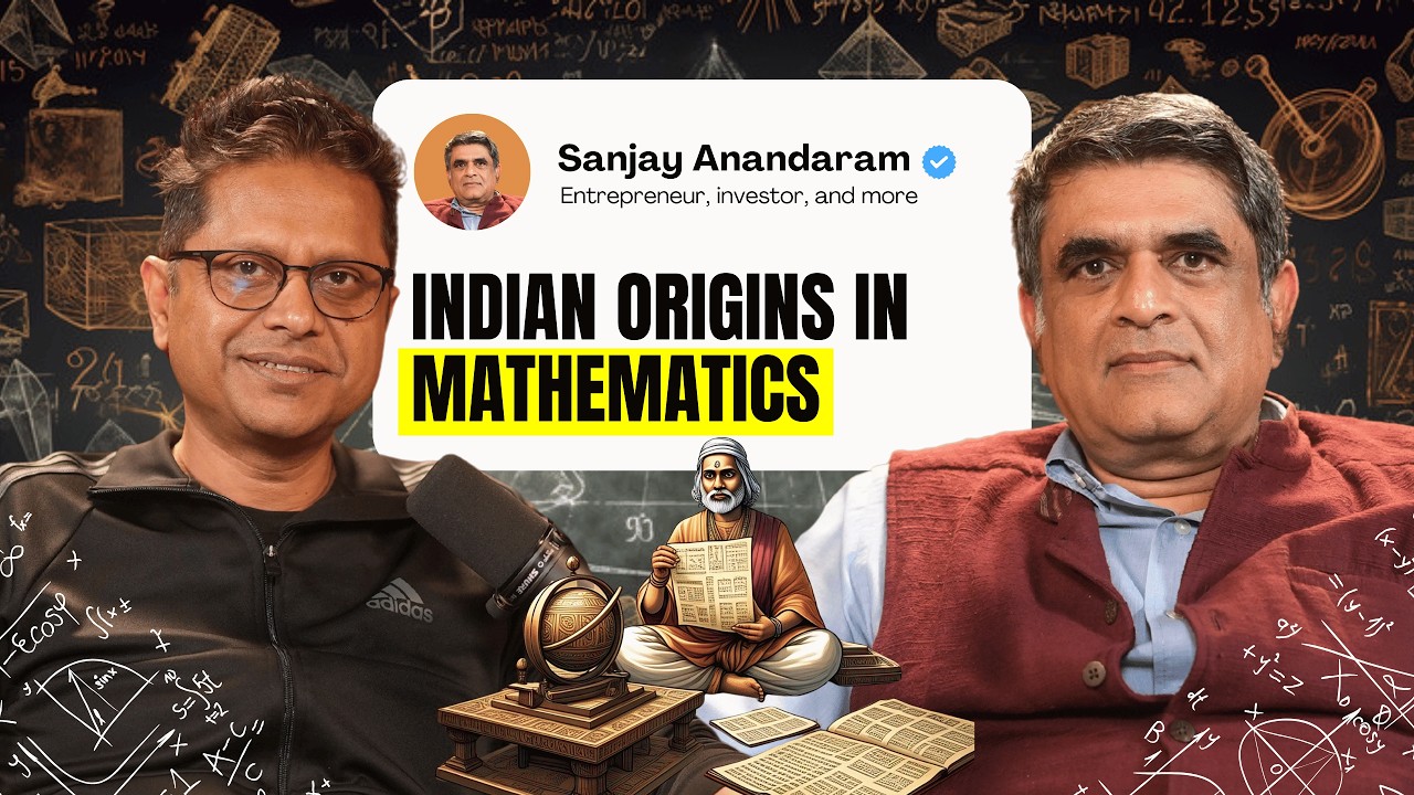 How Ancient India Shaped Modern Science and Math with Sanjay Anandaram | SparX by Mukesh Bansal