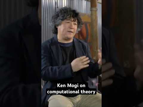 Ken Mogi on computation theory