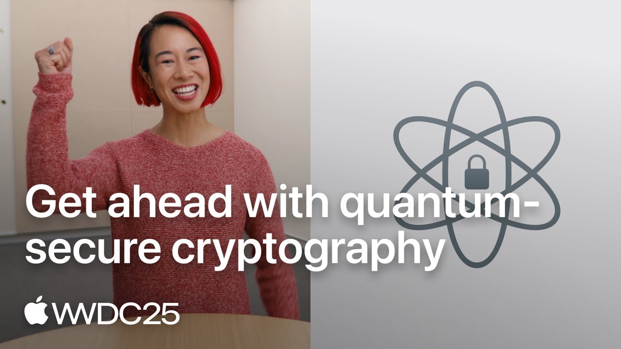 WWDC25: Master Quantum-Secure Cryptography to Protect User Data ๐
