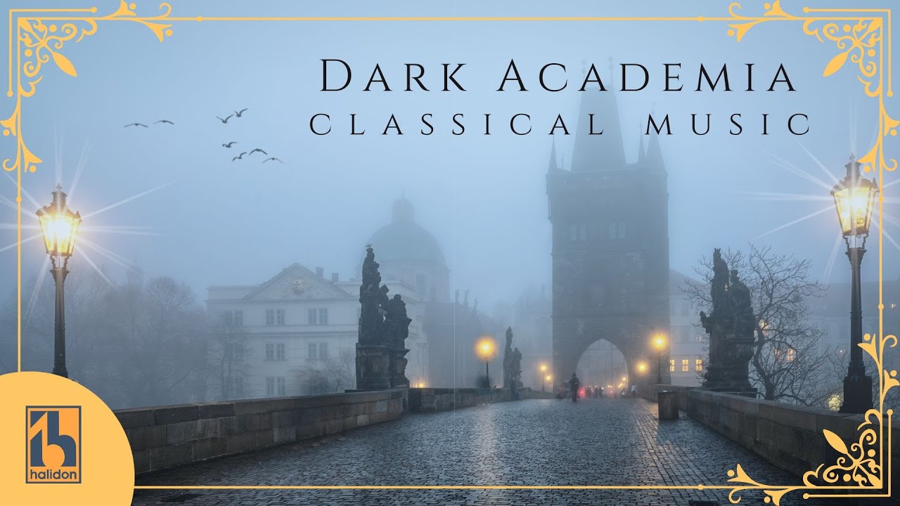 Dark Academia Classical Music 🎶