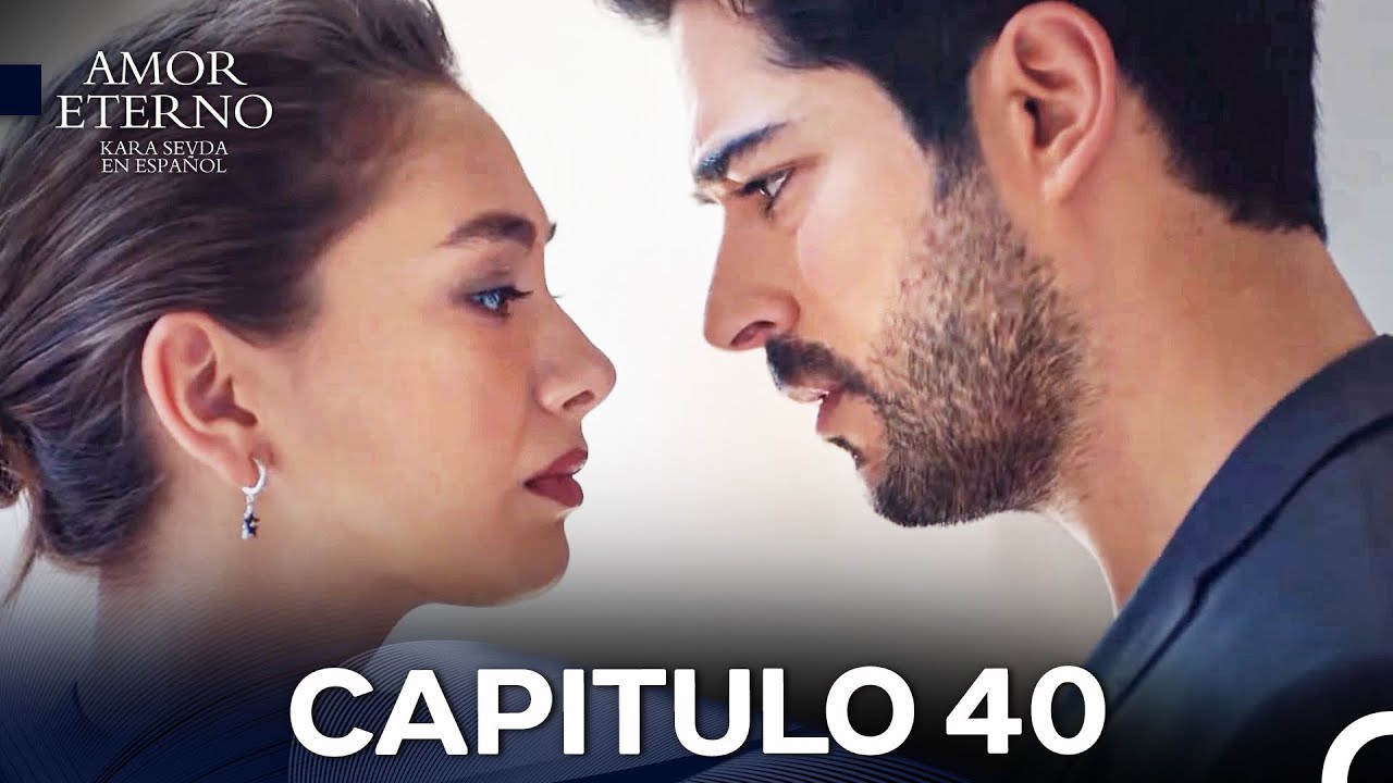 Amor Eterno Capítulo 40 - Versión Completa en Español