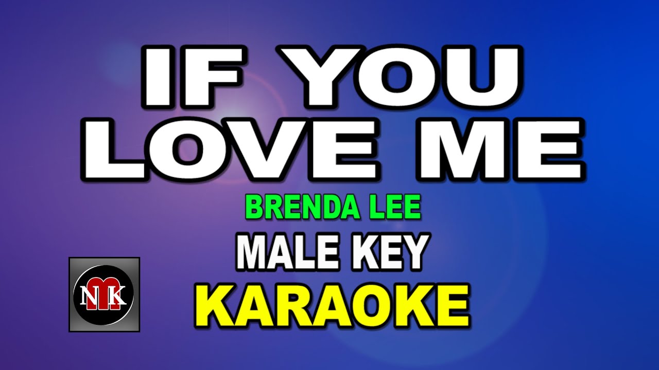 IF YOU LOVE ME [ KARAOKE | MALE KEY ] - BRENDA LEE@nuansamusikkaraoke