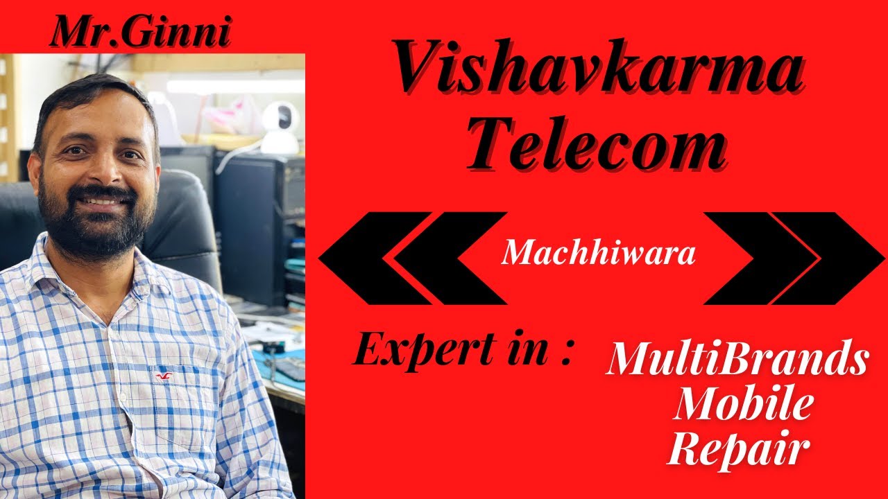 Verified Mobile Repair Shop In Machhiwara (Vishavkarma Telecom) Mr. Ginni
