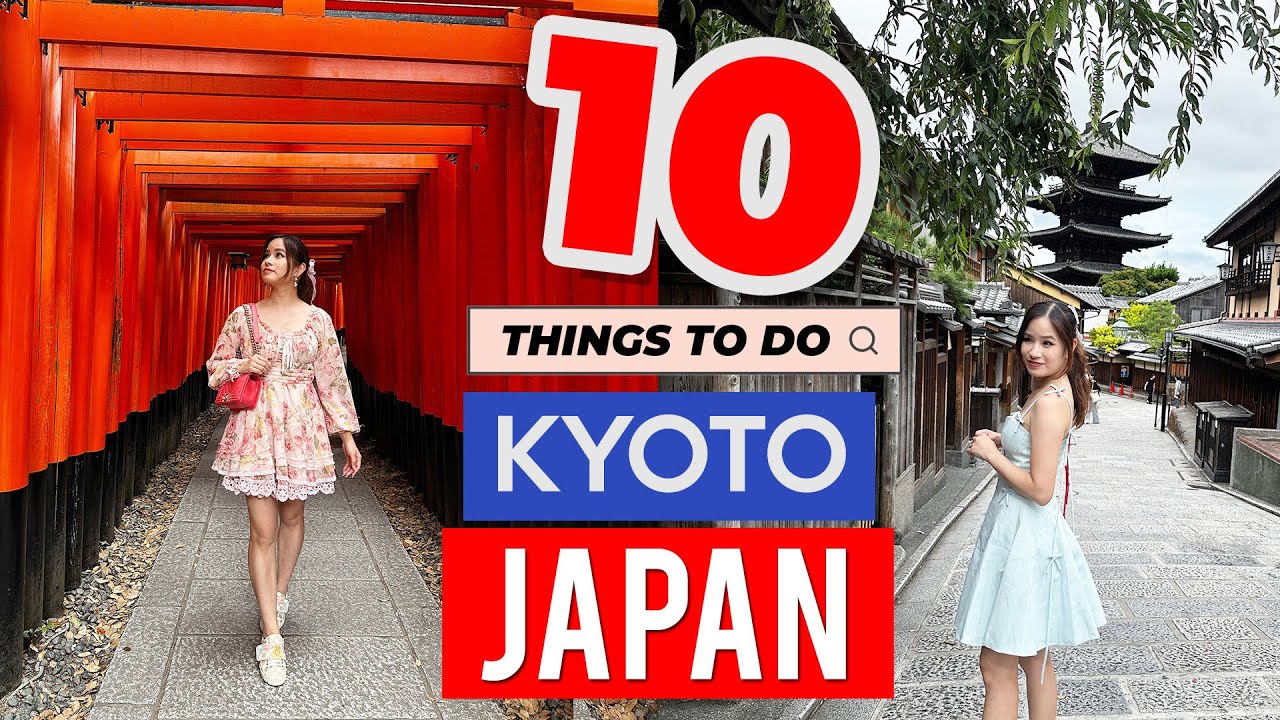 Top 10 Must-Do Activities in Kyoto 🇯🇵
