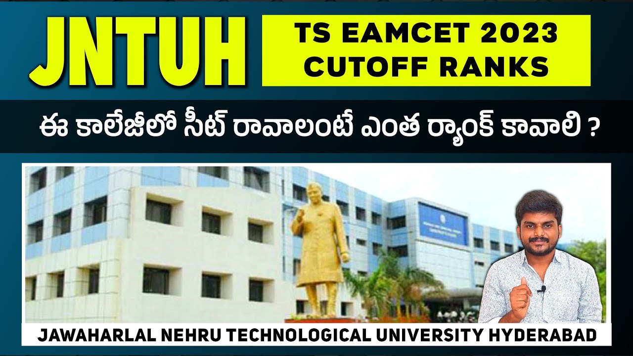 JNTUH Cutoff Ranks for TS EAMCET 2023 | Jawaharlal Nehru Technological University Hyderabad