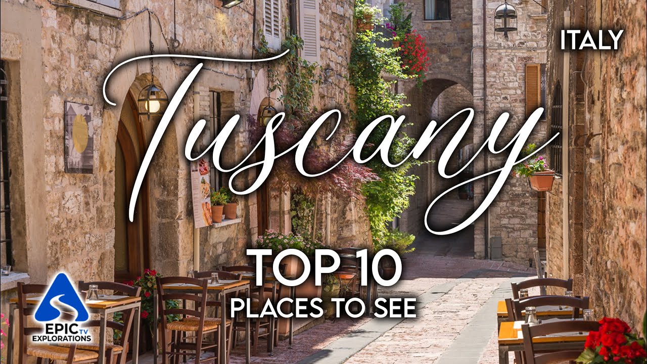 Tuscany Italy: Top 10 Must-See Spots in 4K 🇮🇹