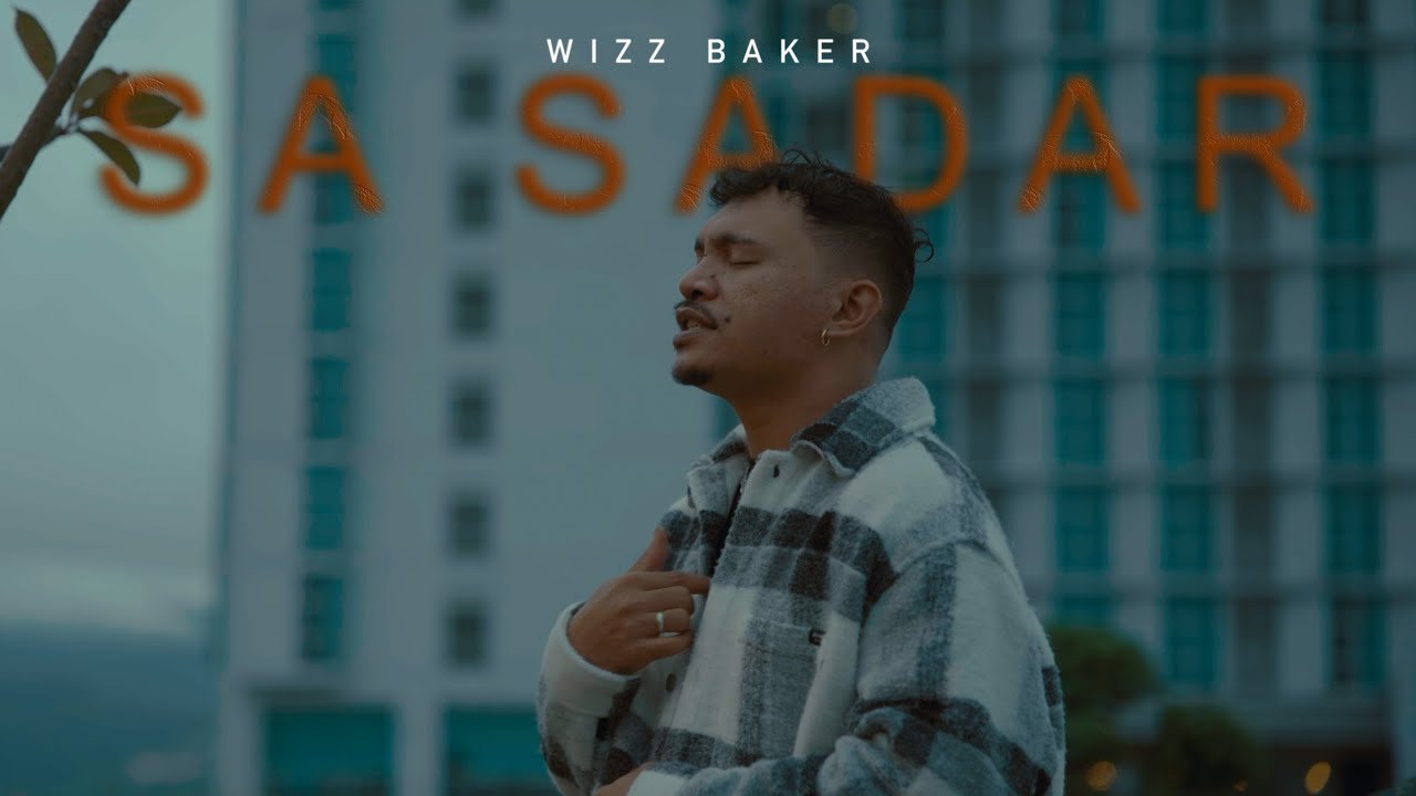 Wizz Baker - Sa Sadar Official Music Video ๐ถ