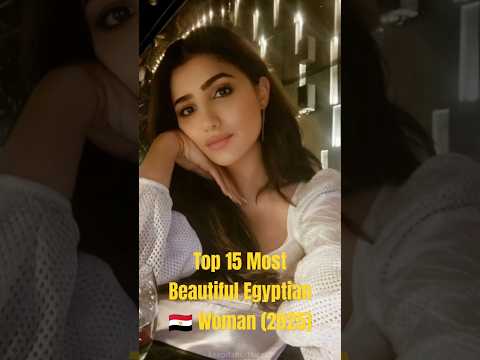 Top 15 Most Beautiful Egyptian Woman (2025) #bollywood #latestnews #keepitshortsweet #shorts #bts