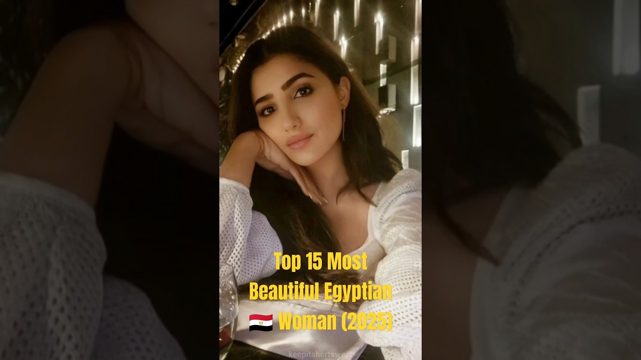 Top 15 Beautiful Egyptian Women of 2025 🇪🇬