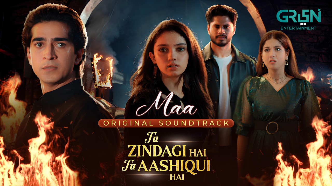Tu Zindagi Hai ♫♪ Full OST ❤️‍🔥 Maa | Ft. Aina Asif | Ahmed Rafique | Areej Mohyudin | Haris Waheed