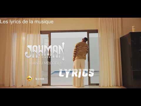 Jahman X-press - Jantu Mbeuguel Lyrics