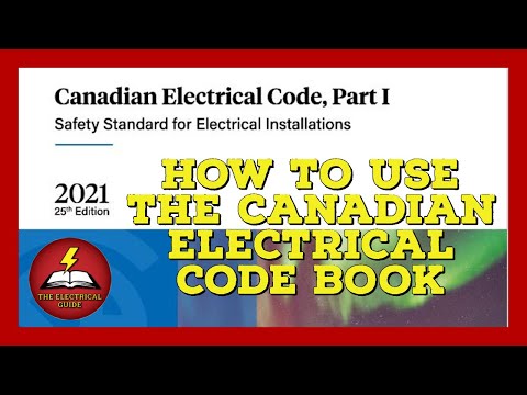 How to use The Canadian Electrical Code book - How to navigate the CEC - The Electrical Guide