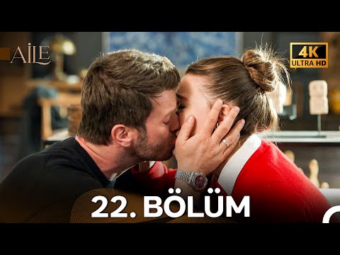 Aile 22. Bölüm (4K)