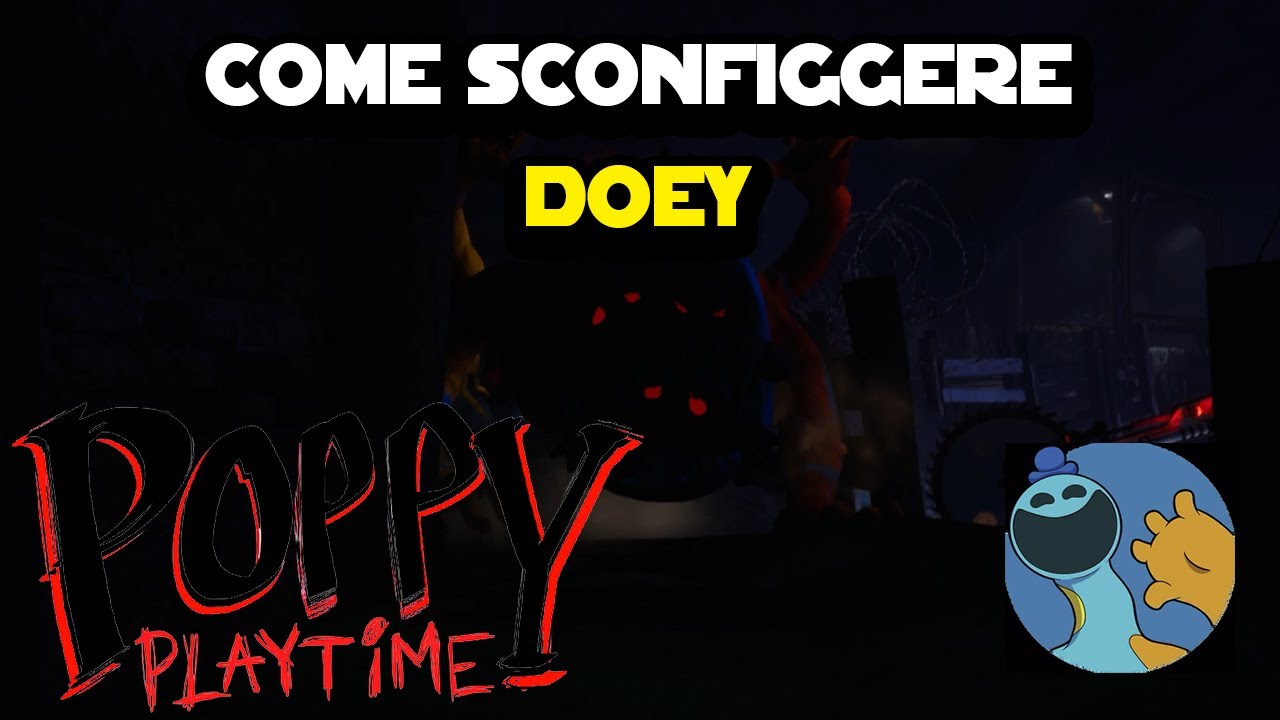 Come Sconfiggere Doey: Guida Completa al Boss Finale di Poppy Playtime Capitolo 4 🕹️