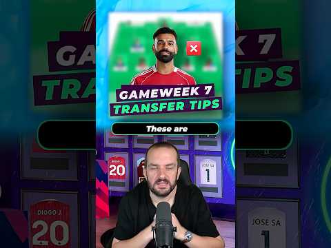 Transfer Tips for Gameweek 7 #fpl #fantasypremierleague #fpltips