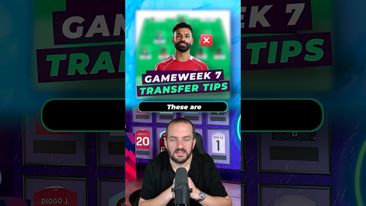 Top Transfer Tips for Gameweek 7 | Boost Your Fantasy Premier League 🏆