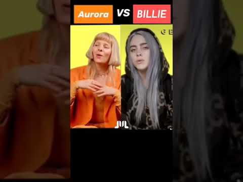 Aurora ( Runaway ) VS Billie Eilish ( idontwannabeyouanymore )       COMMENT WHO BETTER SINGER ?