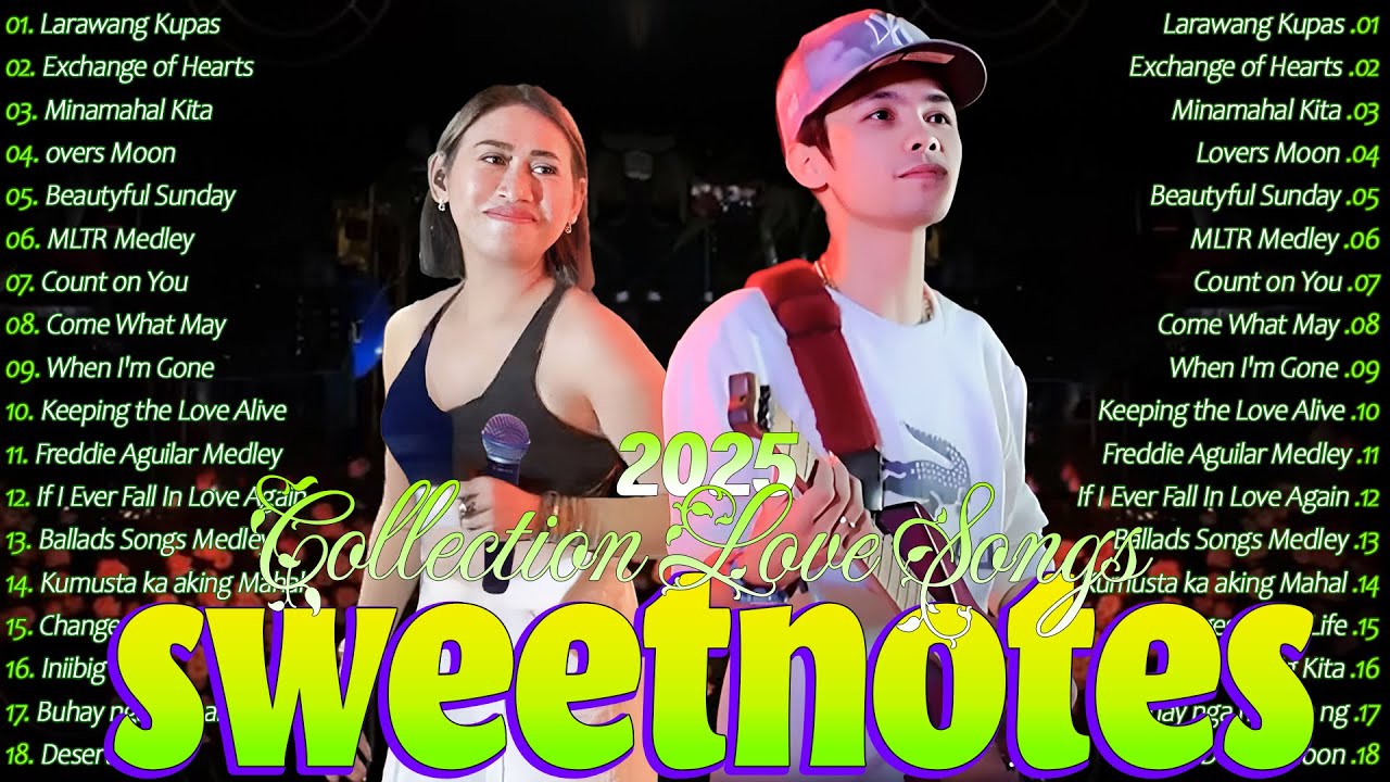 Sweetnotes Love Song Medley 🎶 Nonstop Playlist 2025