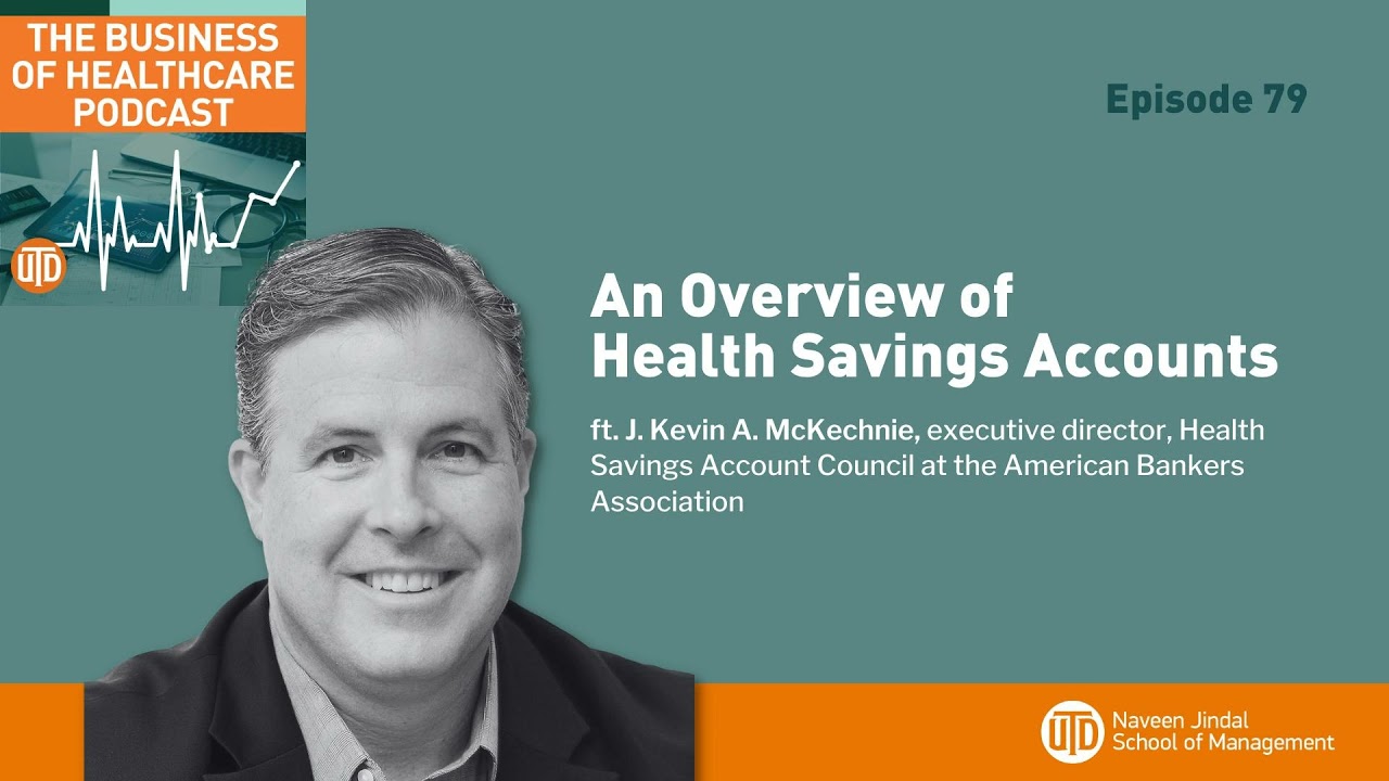 Healthcare Podcast Ep 79: Health Savings Accounts 💼