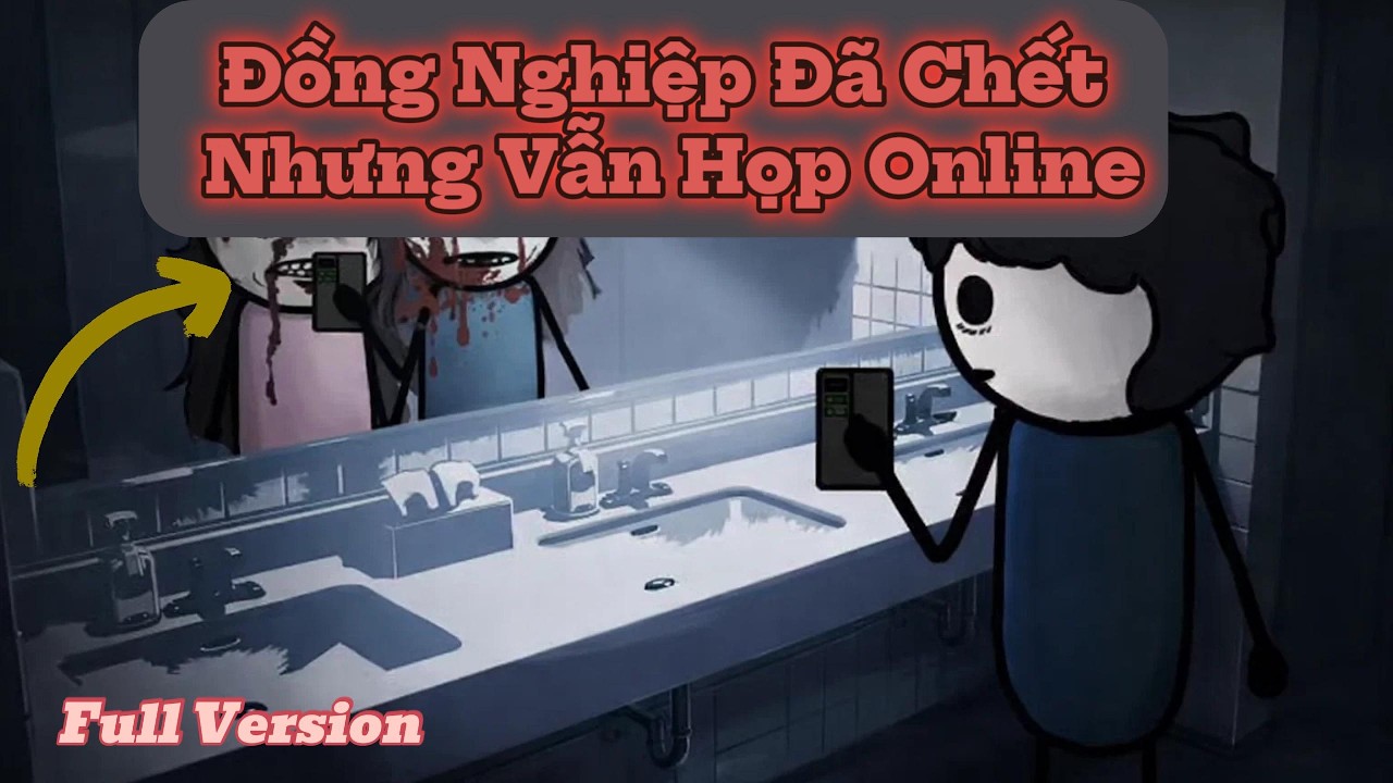 Phim Kinh Dị: Đồng Nghiệp Chết Vẫn Họp Online 😱