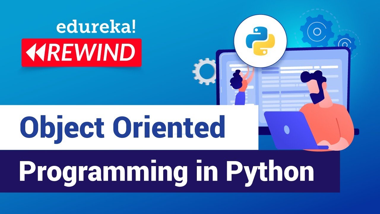 Master Object-Oriented Programming in Python | Edureka Python OOPs Tutorial 🚀