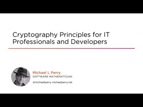 Cryptography Skills: Cryptography Principles for IT Professionals and Developers Course Preview