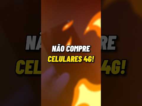 NÃO COMPRE CELULARES 4G! #tech #celulares