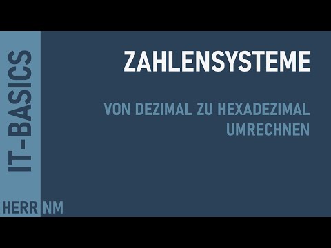 Zahlensysteme umrechnen - Dezimal zu Hexadezimal