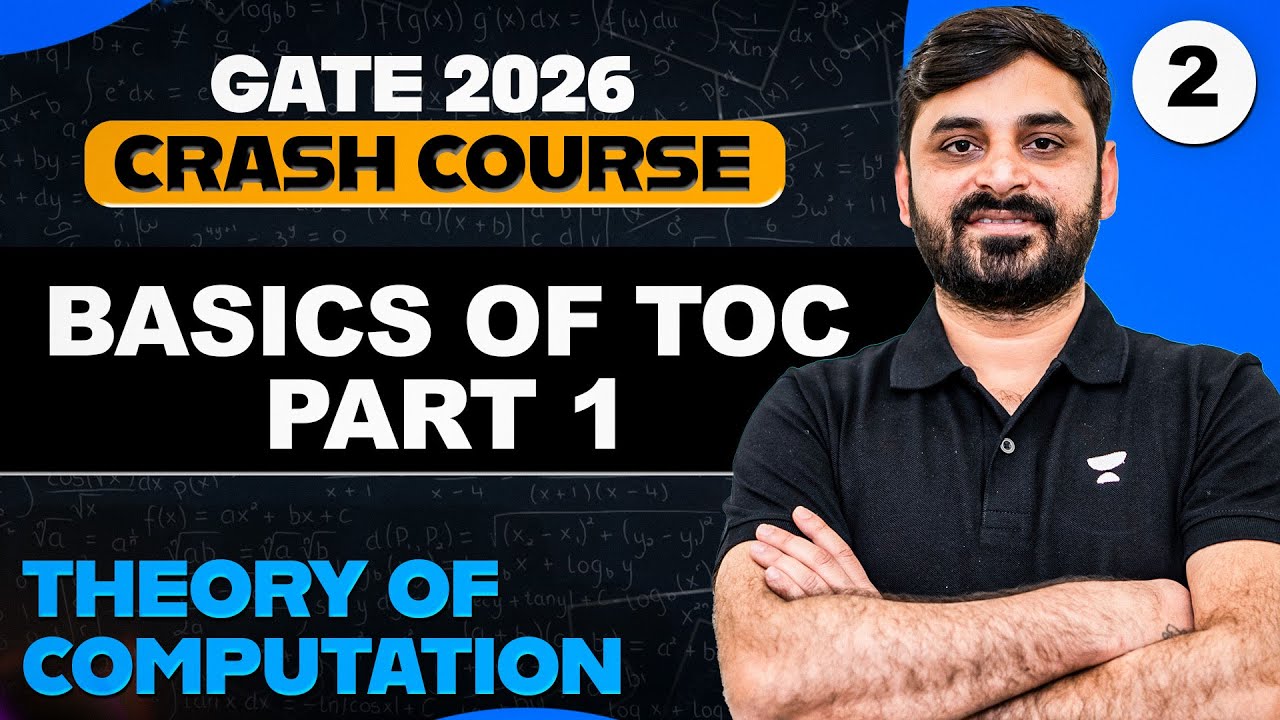 Theory of Computation 02: Fundamentals of TOC - Part 01 | GATE Crash Course in Computer Science & IT