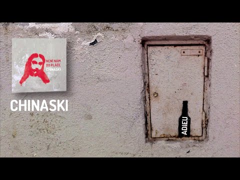 CHINASKI - Adieu (oficiální audio)