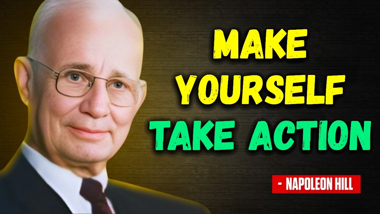 How to Push Yourself to Act | Napoleon Hill