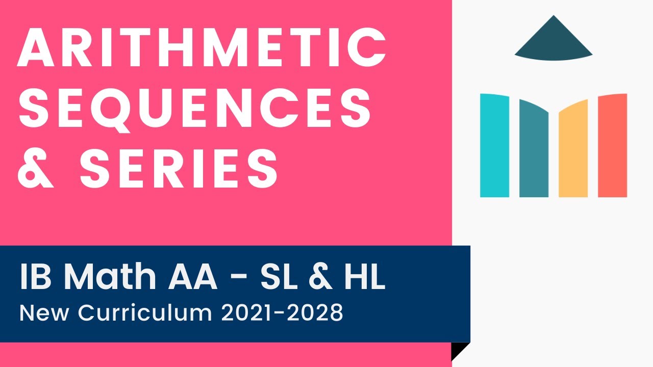 Master Arithmetic Sequences & Series for IB Math AA SL/HL ๐