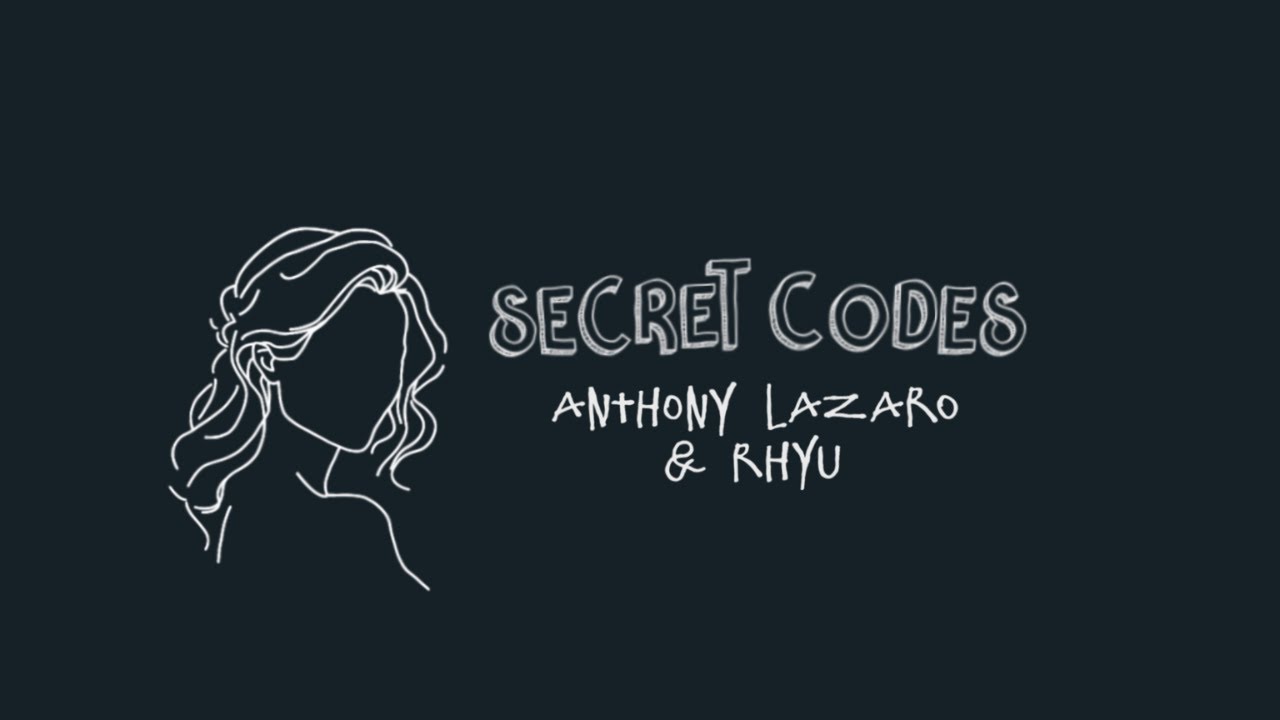 Anthony Lazaro & rhyu - Secret Codes 🎶